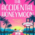 Cover of The Accidental Honeymoon ebook: Two characters in a romantic Vegas pose with a wedding backdrop.