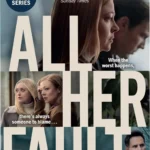 Book cover of 'All Her Fault' with psychological thriller themes and reference to the TV series starring Sarah Snook