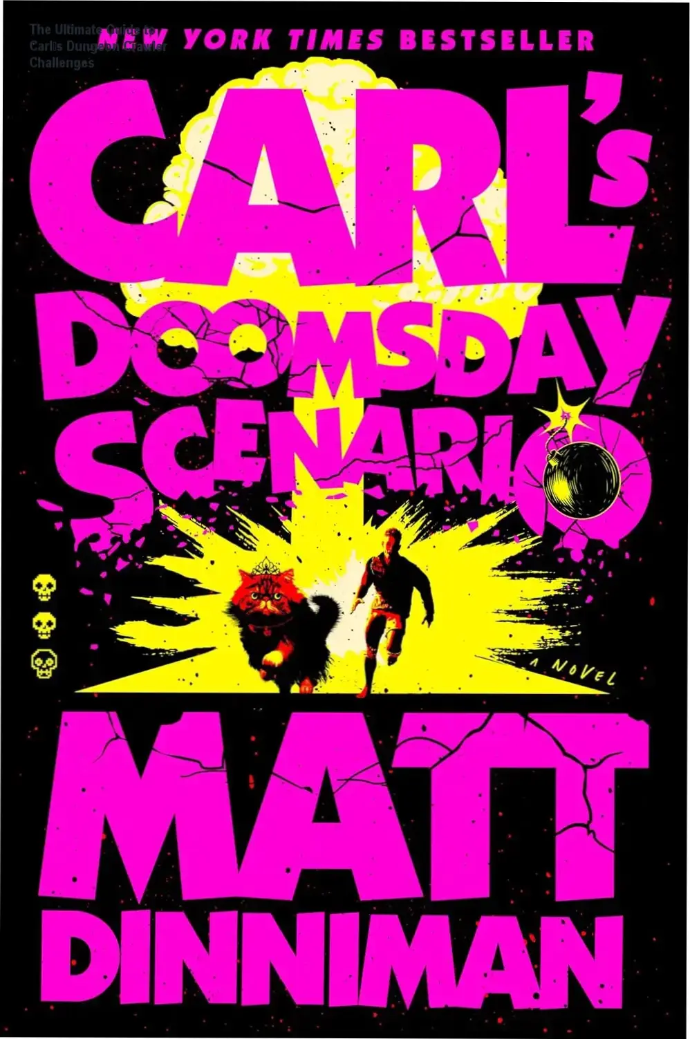 Cover art of Carl and Donut confronting alien threats in Dungeon Crawler Carl hardcover edition