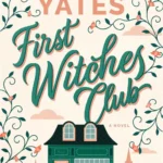 Cover image of First Witches Club novel featuring three women surrounded by magical symbols and apothecary items, with a mystical gradient background