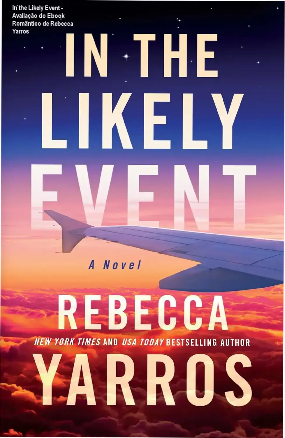 Capa do ebook In the Likely Event de Rebecca Yarros mostrando dois personagens na nuvem de fumaça de um acidente aéreo