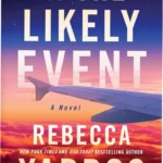 Cover art for In the Likely Event by Rebecca Yarros with dramatic imagery of a river scene.