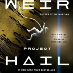 Protagonista Ryan Gosling em missão espacial crítica - capa oficial do livro Project Hail Mary best-seller