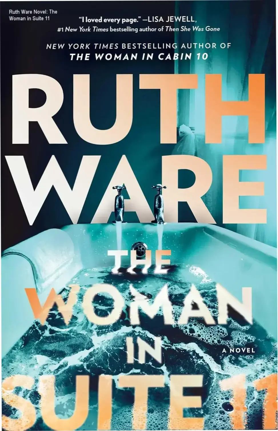 'The Woman in Suite 11' by Ruth Ware: A suspenseful novel cover featuring a woman in a luxurious hotel setting with cross-country travel imagery.