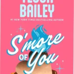 Page snapshot of 'S'more of You' by Tessa Bailey featuring camp counselors amidst summer flames