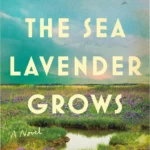 Cover illustration of 'Where the Sea Lavender Grows' depicting a stormy coastal cottage with fading murals.