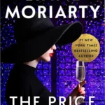 Digital cover of The Price of Honey by Liane Moriarty featuring tech and betrayal motifs