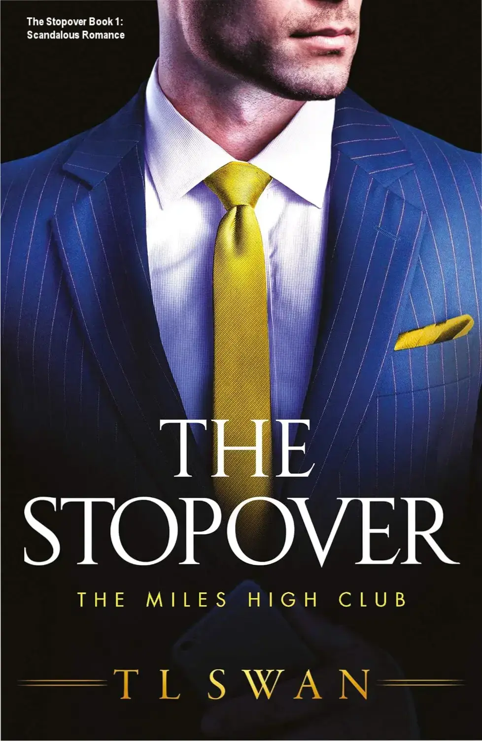 Covers for the book The Stopover which is book 1 in The Miles High Club series by T L Swan