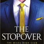 Capa do ebook The Stopover The Miles High Club Book 1 by T L Swan