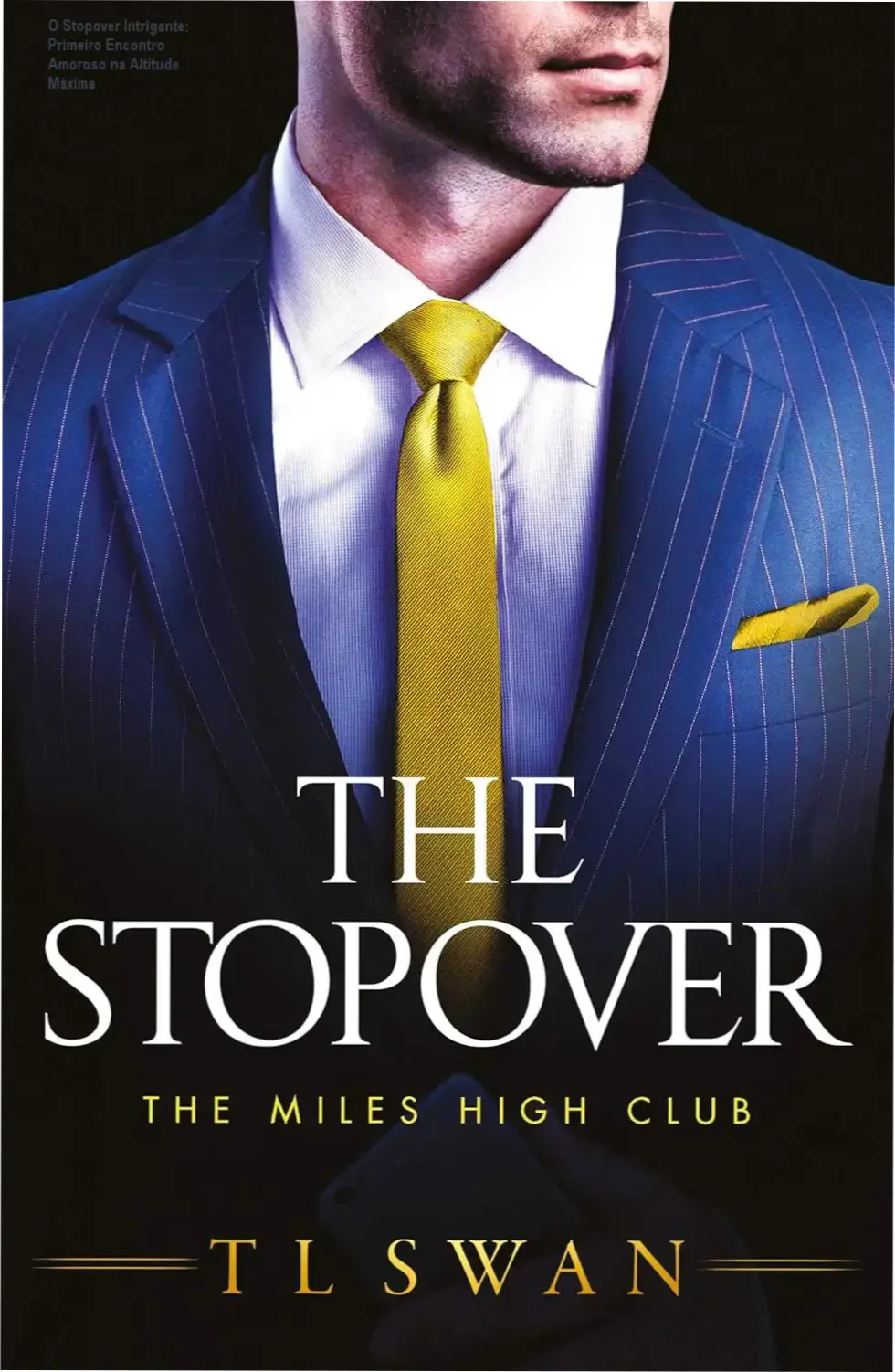 Capa do ebook The Stopover The Miles High Club Book 1 by T L Swan