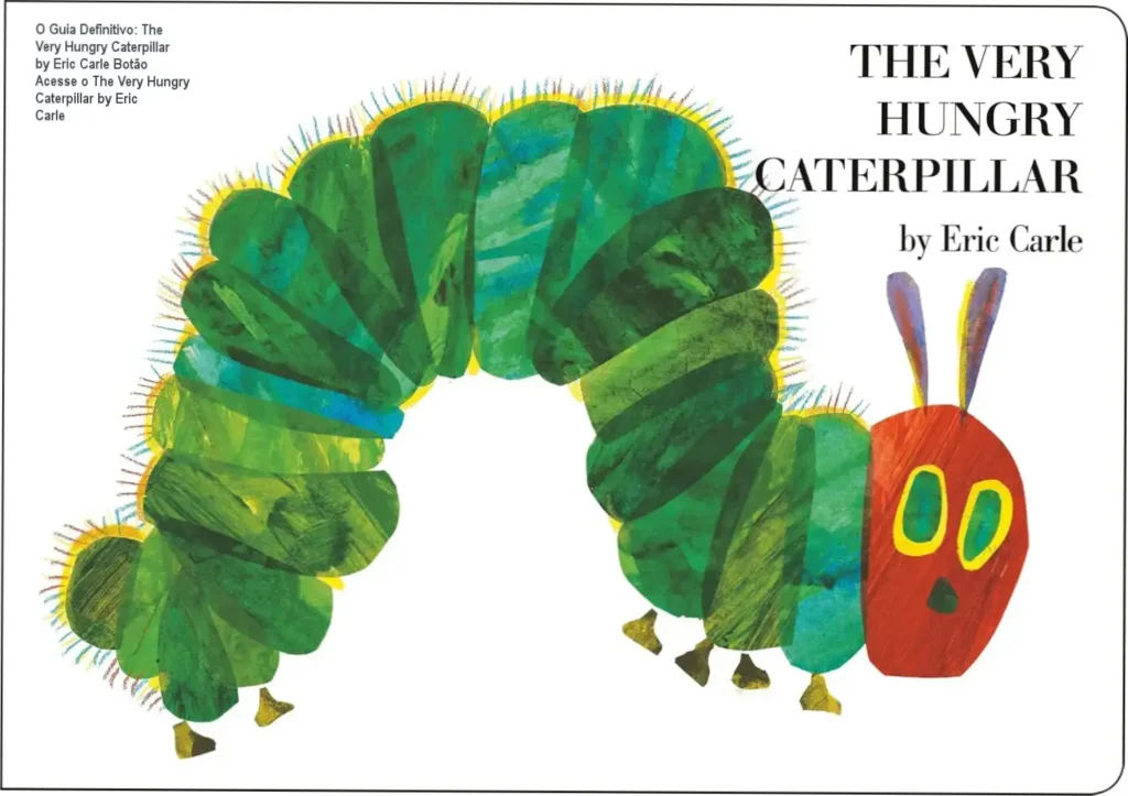 Capa do livro The Very Hungry Caterpillar ilustrado com insetos coloridos