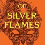 A Court of Silver Flames book cover by Sarah J. Maas highlighting fantasy elements