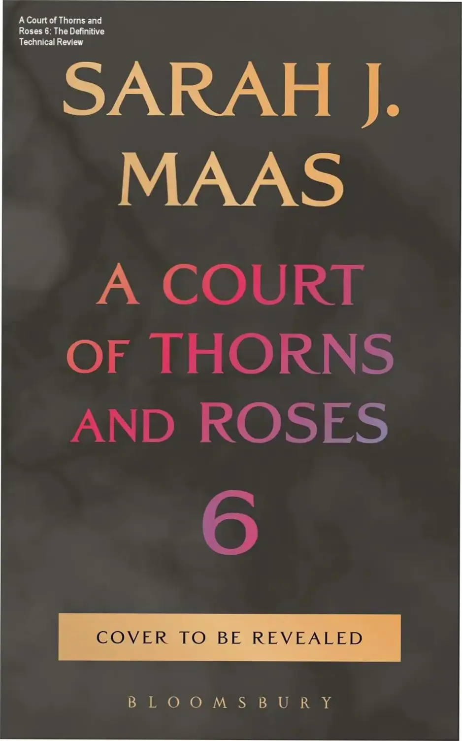 The official hardcover edition of A Court of Thorns and Roses 6 by Sarah J. Maas