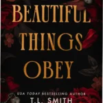 Cover art and digital edition of Beautiful Things Obey by Penny Dee featuring dark romance themes