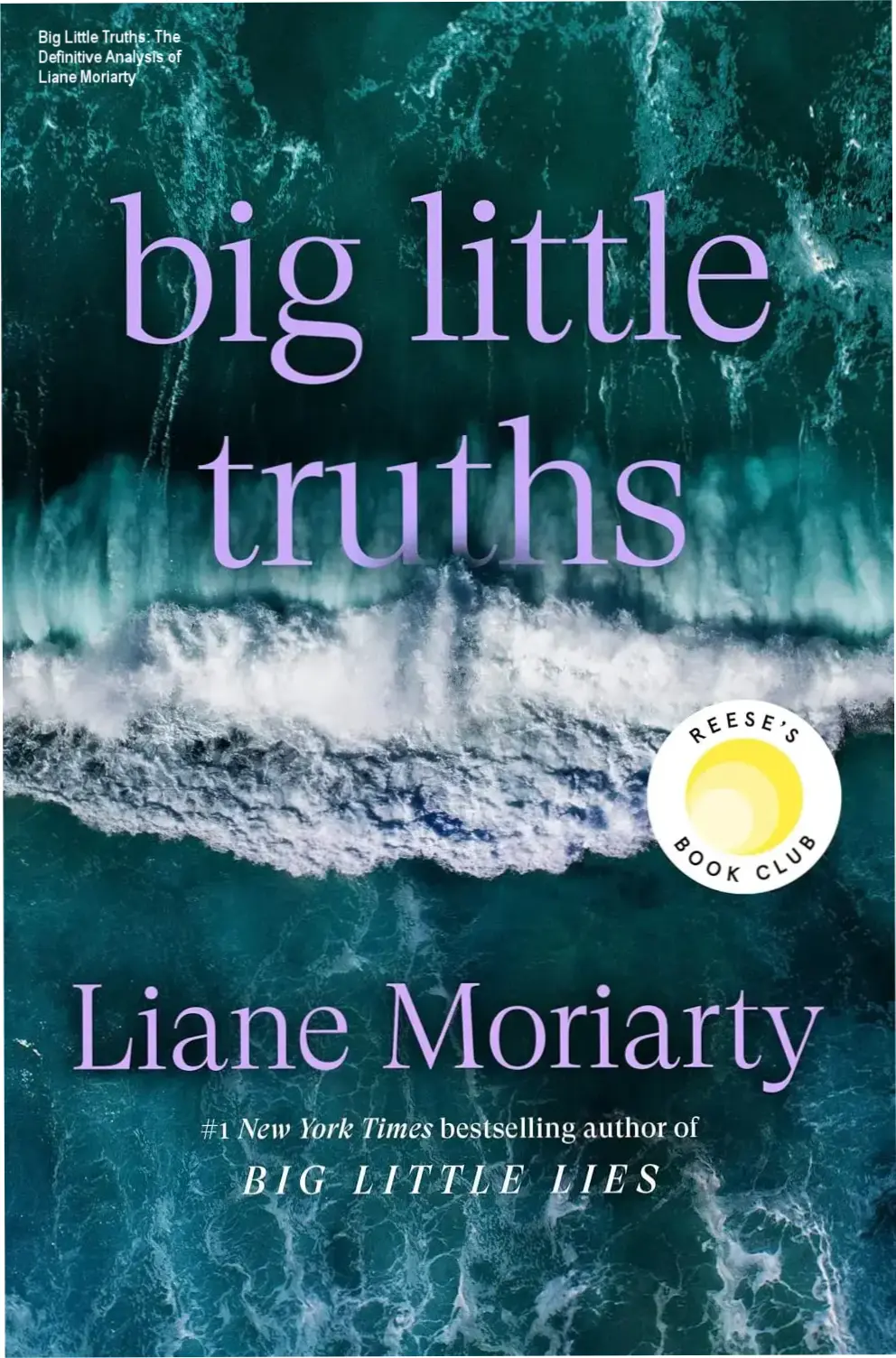 Cover of Big Little Truths by Liane Moriarty showcasing the psychological thriller theme