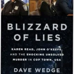 Cover of the book Blizzard of Lies by Dave Wedge exploring the Karen Read investigation