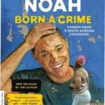 Cover of Born a Crime by Trevor Noah showcasing the memoir's themes of South African history and humor