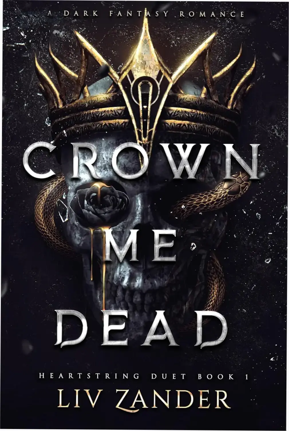 Cover art of the dark fantasy romance novel Crown Me Dead by Liv Zander