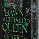 Luxurious hardcover edition of Dawn of the Cursed Queen by Amber V. Nicole featuring stenciled edges