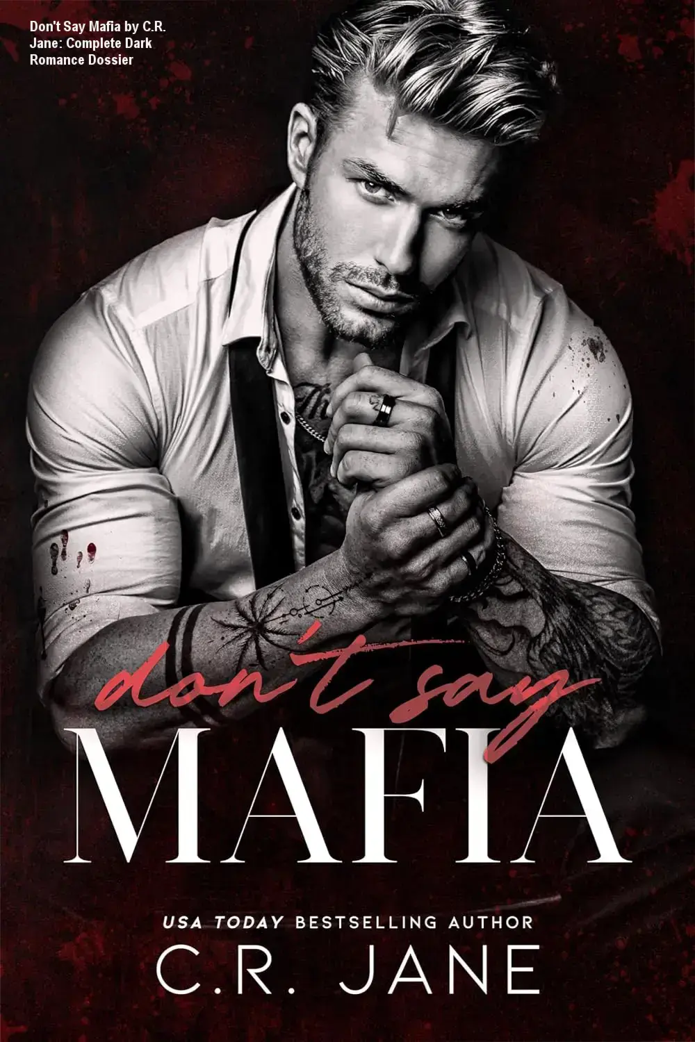 Ebook cover of Don't Say Mafia by C.R. Jane featuring a dark romance theme