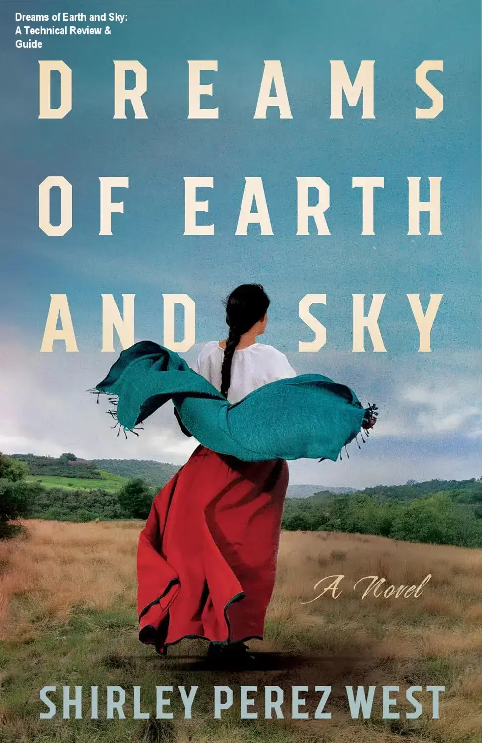 Cover art and digital edition of Dreams of Earth and Sky by Shirley Perez West