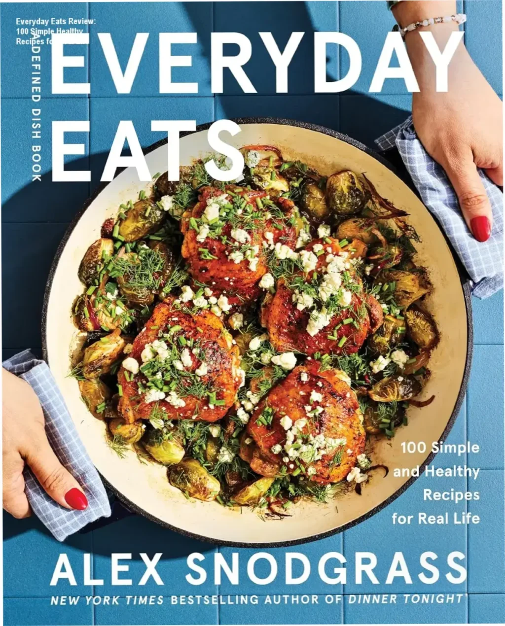 Cover of Everyday Eats cookbook by Alex Snodgrass featuring simple healthy recipes for real life