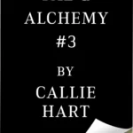 Deluxe Limited Edition Hardcover of Fae & Alchemy Book 3 by Callie Hart featuring metallic edges