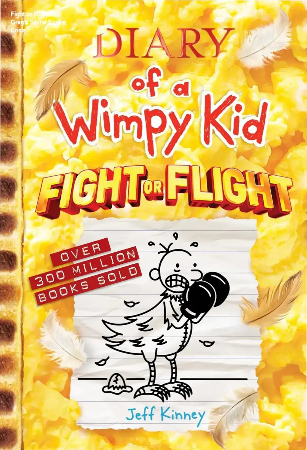 Cover art for Fight or Flight, the 21st Diary of a Wimpy Kid book by Jeff Kinney, featuring Greg Heffley.