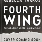 Deluxe signed hardcover edition of Fourth Wing Graphic Novel featuring metallic foil stamping and slipcase