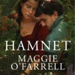 Cover of Hamnet by Maggie O'Farrell displaying the novel title and award icons