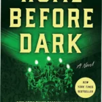 Cover art for Home Before Dark by Riley Sager showing a Victorian mansion in dark woods