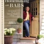Cover of Homemaking with Babs book detailing professional home organization tips