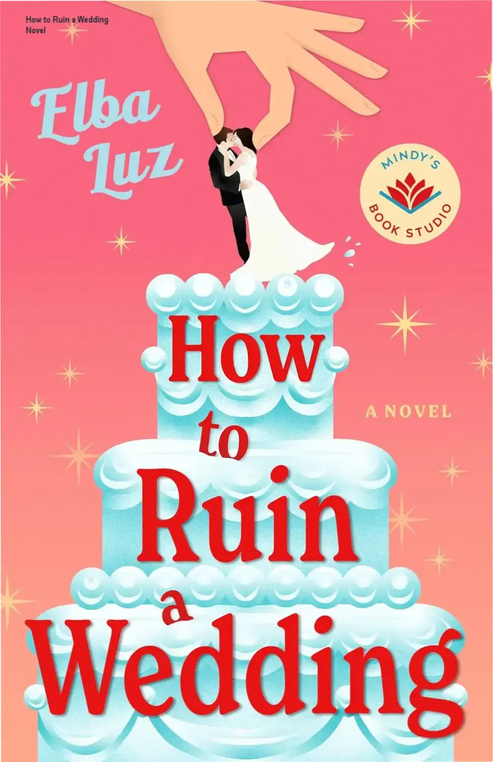Cover page of the ebook How to Ruin a Wedding featuring bold title and vibrant illustration of wedding chaos