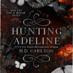 Official Kindle edition cover of Hunting Adeline by H.D. Carlton, the second book in the Cat and Mouse Duet