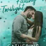 Book cover of Into the Fading Twilight by Catherine Cowles featuring romantic suspense themes