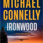 Front cover of Ironwood by Michael Connelly, a Catalina Novel, featuring atmospheric island themes