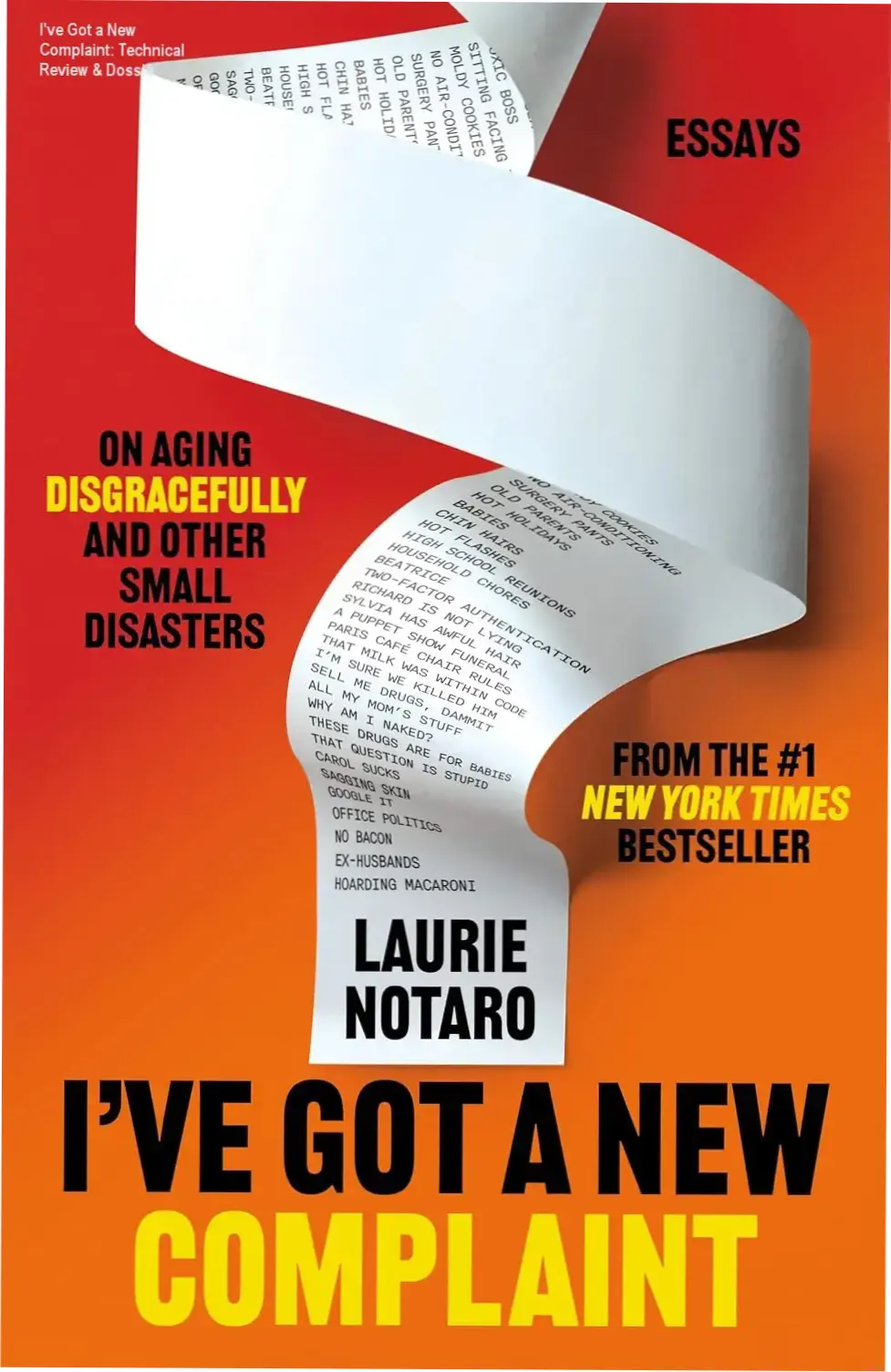 Cover of the Kindle edition of I've Got a New Complaint by Laurie Notaro