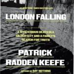 Cover of the book London Falling by Patrick Radden Keefe showcasing its investigative crime theme