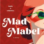 Book cover of Mad Mabel by Sally Hepworth featuring the Kindle edition aesthetic