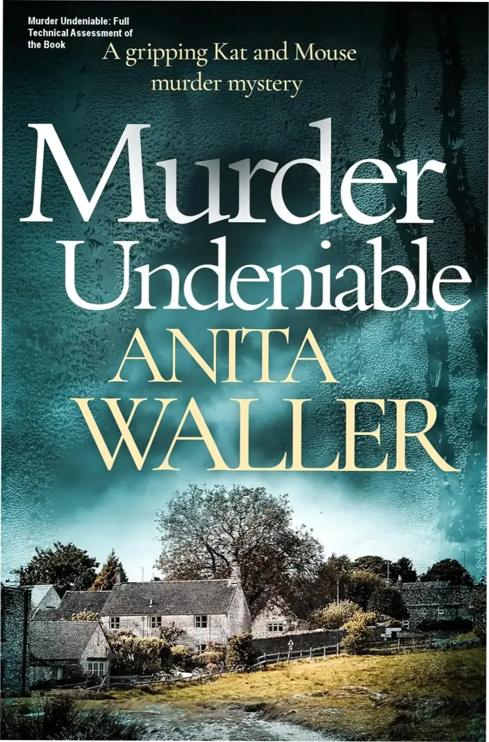Front cover of the Kindle edition of Murder Undeniable by Anita Waller featuring mystery elements