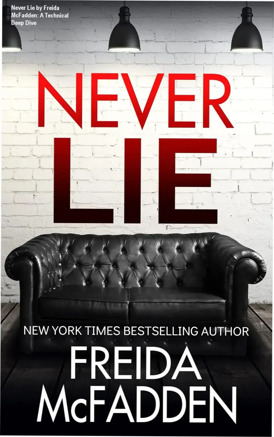 Never Lie by Freida McFadden Kindle Edition book cover and digital reading concept