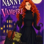 Cover art and digital reading concept for Our Nanny is a Vampire ebook