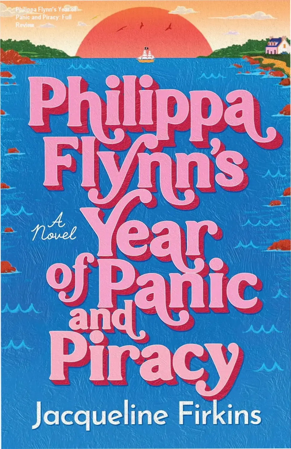 Cover art of Philippa Flynn's Year of Panic and Piracy by Jacqueline Firkins for Kindle Edition