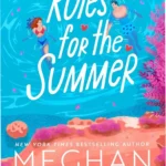 Cover of Rules for the Summer by Meghan Quinn, a best-selling small town romance novel