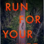 Digital cover art of Run for Your Life: A Short Story by Lucinda Berry showing intense imagery with suspenseful colors.