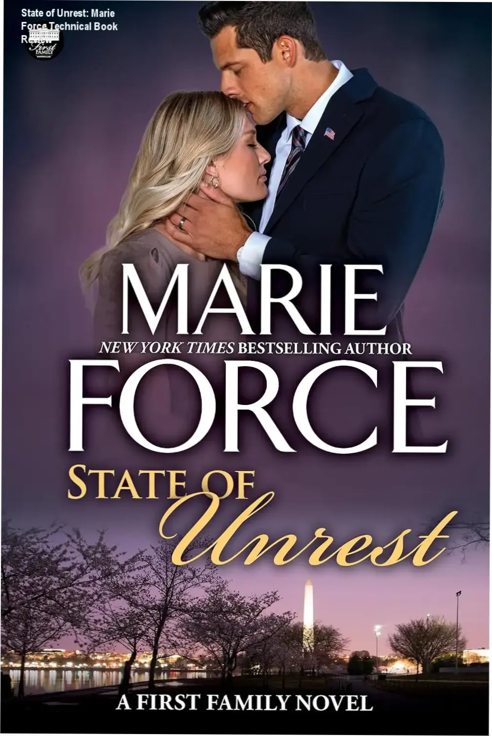 Cover art of State of Unrest by Marie Force, featuring dramatic themes of political scandal and family tension