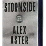 Stormside Deluxe Limited Edition hardcover book by Alex Aster