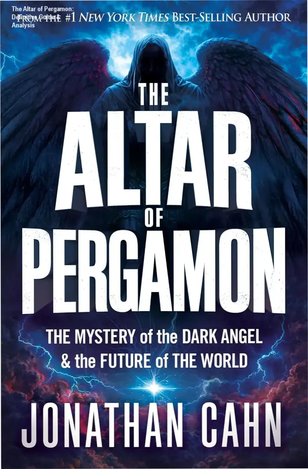Jonathan Cahn holding The Altar of Pergamon hardcover book cover featuring ancient altar ruins and dark angel imagery.