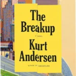 Hardcover edition of The Breakup by Kurt Andersen showing dystopian US map background