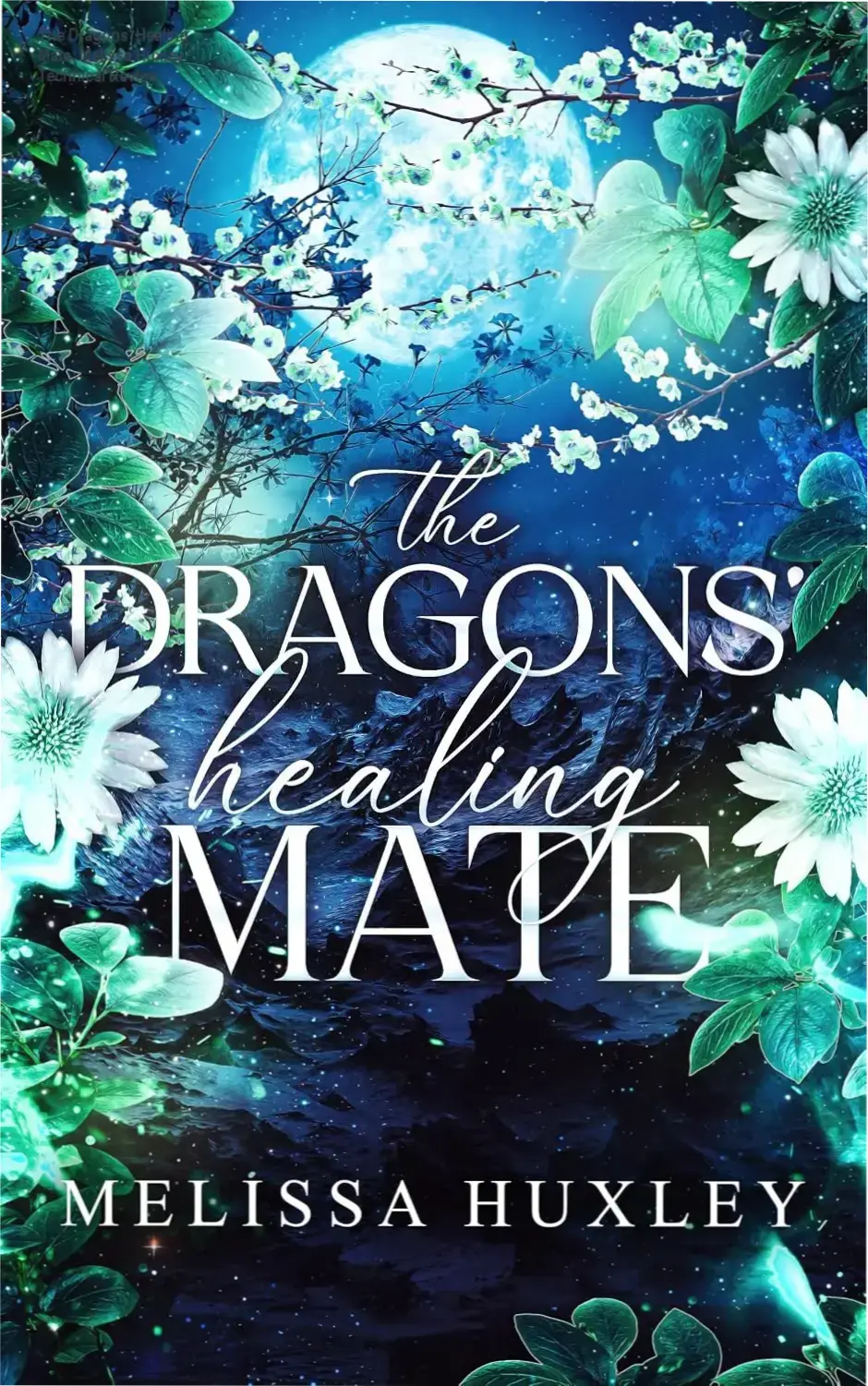 Cover art for The Dragons' Healing Mate by Melissa Huxley, featuring paranormal romance elements